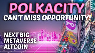 Polkacity The Next Big NFT Metaverse Altcoin Best NFT Metaverse Opportunity [upl. by Aikam]