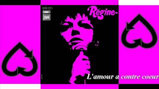 RÉGINE  Lamour a contre coeur [upl. by Riggins]