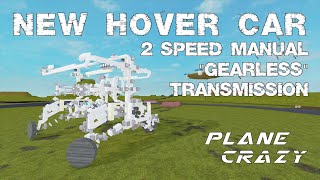 Plane Crazy  New quotgearlessquot transmission This is NOT a tutorial [upl. by Cornish]