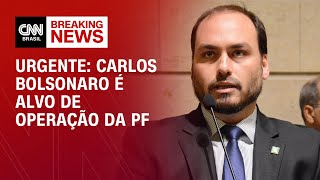 Urgente Carlos Bolsonaro é alvo de operação da PF  CNN NOVO DIA [upl. by Lati]