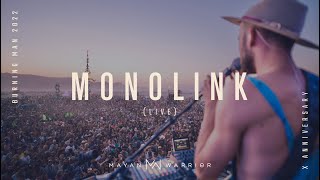 Monolink live  Mayan Warrior  Burning Man 2022 [upl. by Norrv]