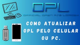 COMO ATUALIZAR SEU OPL PELO CELULAR OU PC 2024 [upl. by Adniram]