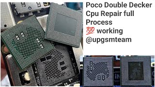 Poco Double Decker Cpu Repair full Processupgsmteam [upl. by Sirrap936]