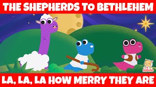 The Shepherds to Bethlehem  Christmas Carols for children  HiDino Kids Songs [upl. by Shalne870]