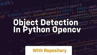 object detection in python opencv [upl. by Ahseei]