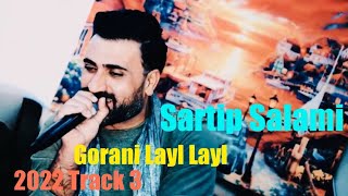 Sartip Salami 2022 Track3bo nawroz Gorani Lay LaylBy Shwan Musicسەرتیپ سەلامی [upl. by Taam]