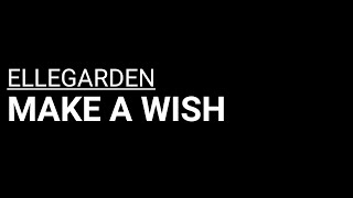 Ellegarden  Make A Wish Karaoke Lower Key [upl. by Leay]