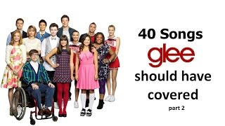 40 songs glee should have covered part 2 [upl. by Jena46]