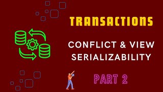 Conflict and View Serializability Transactions [upl. by Greenlee]