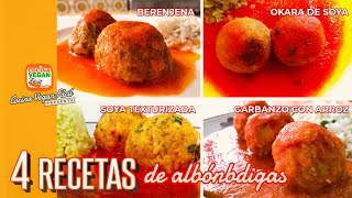 4 recetas de albóndigas  Cocina Vegan Fácil [upl. by Ynaffi]