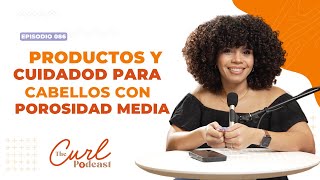 Productos y cuidados para cabellos de porosidad media [upl. by Annelak833]