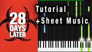 28 Days Later Theme  Piano Tutorial  Sheet Music [upl. by Anilad60]