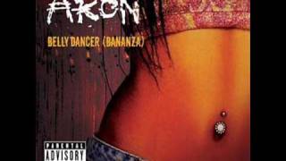 akon Belly dancer  with lyrics [upl. by Lihkin]