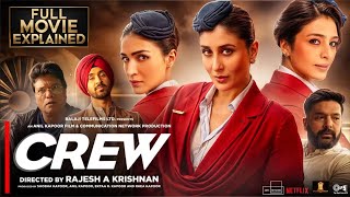 Crew  NEW HINDI FULL MOVIE 4K HD FACTS  Naina Tabu  Kareena Kapoor Khan  Kriti Sanon  Ila [upl. by Ryan105]