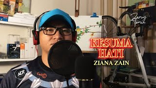 Kesuma Hati Ziana Zain  COVER BY ZAM [upl. by Ednargel]