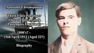 Titanic Passengers  Apostolos Chronopolous Biography  1 of 4 Greek Passengers onboard Titanic [upl. by Lacefield]