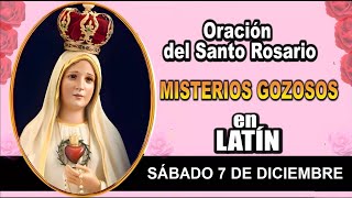 Santo Rosario Misterios Gozosos en LATÍN SÁBADO 7 DE DICIEMBRE 2024 [upl. by Thedric28]