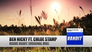 Ben Nicky Ft Chloe Stamp  Brave Heart Official Video [upl. by Lecrad]