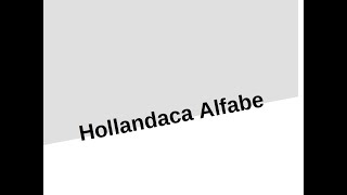 Ders 1 Hollandaca Alfabe [upl. by Al]