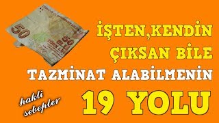 Kıdem tazminatı almanın 19 yolu 1 [upl. by Geehan33]