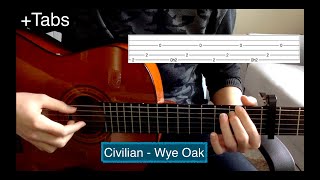 Wye Oak  Civilian Guitar Cover Tabs  Capo 5  Drop D [upl. by Blasius]