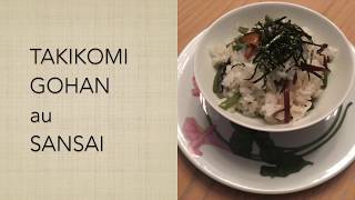 Recette  Sansai Takikomi Gohan [upl. by Esorbma]