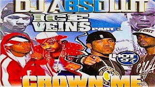 FULL MIXTAPE DJ Absolut  Ice Veins Pt 3 Crown Me 2003 [upl. by Nido]