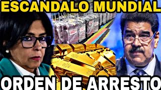 EMITEN ORDEN DE ARRESTO A DELCY RODRIGUEZ ABRIERON LAS MALETAS ENCONTRARON ORO VENEZOLANO [upl. by Hayidan247]