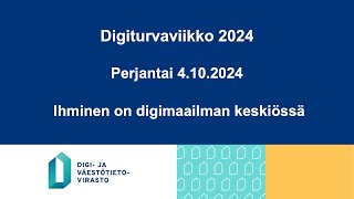 4102024 Digiturvaviikko perjantai [upl. by Godrich]