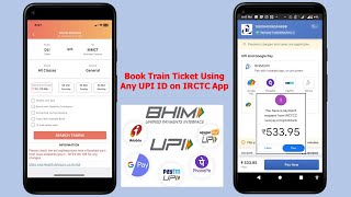 How to Book Train Ticket in IRCTC App Using GooglePay PhonePe PayTM amp Other UPI [upl. by Acirt]