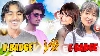 V Badge Boys vs E badge Girl😬 Match Making With Biggest 2 Girl Gamer in Same Time😱 Laka Gamer [upl. by Vassell978]