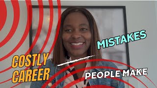 Costly career mistakes people make Key factors to consider before taking that job offer [upl. by Selohcin]