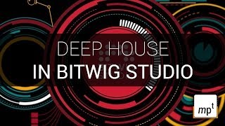 Bitwig Studio  Deep House using just Bitwig instruments and FX [upl. by Marr]