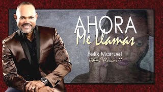 Felix Manuel  Ahora me llamas New Salsa Nueva Hit 2018 Official Audio [upl. by Yasmin]