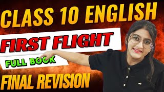 Class 10 English  First Flight All Chapters Revison  One Shot  CBSE Class 10 English [upl. by Anieral]