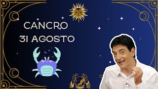 Cancro ♋️ Loroscopo di Paolo Fox  31 Agosto 2024  Il passato non si dimentica [upl. by Yenettirb]