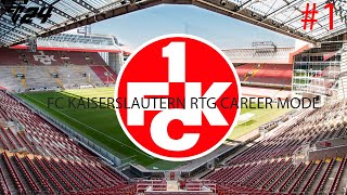 LET THE NEW SERIES BEGIN  FC 24 FC KAISERSLAUTERN RTG CAREER MODE EP 1 [upl. by Jamima]