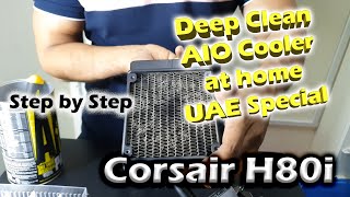 How to clean an AIO Water Cooler  Corsair Hydro Series H80i High Performance Liquid CPU Cooler [upl. by Grayce]