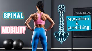 SPINE MOBILITY  BACK RELAXATION  for Neck Shoulder Lower amp Upper Back Pain Relief [upl. by Aihsetan125]