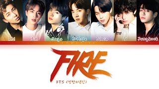 BTS  FIRE 방탄소년단  불타오르네 Color Coded LyricsHanRomEng가사 [upl. by Egiarc]