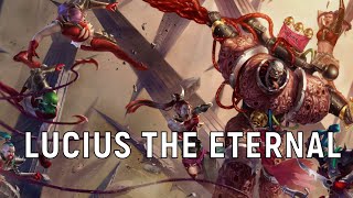 Lucius The Eternal Explained  Warhammer 40K Lore [upl. by Natanoj833]