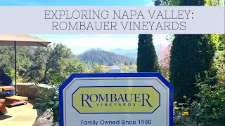 Exploring Napa Valley Rombauer Vineyards [upl. by Piks]