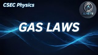 CSEC Physics  Gas laws [upl. by Benjamin695]