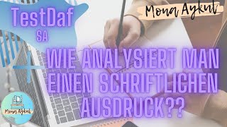 TestDaF  Schriftlicher Ausdruck  Wie analysiert und schreibt man einen TextSA TestdafTraining [upl. by Bendicta92]