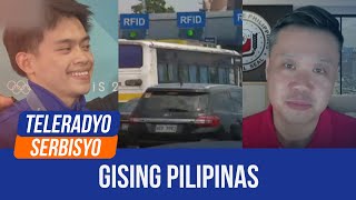 Gising Pilipinas  Teleradyo Serbisyo 06 August 2024 [upl. by Aoniak327]