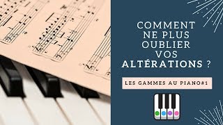 Comment ne plus oublier vos altérations  Gammes au piano 1  Tutoriel facile [upl. by Leidgam]