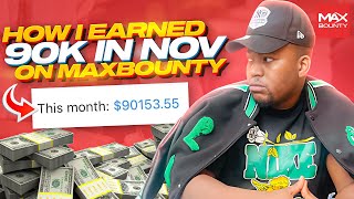 How I Earned 90k Month On Maxbounty  CPA Marketing [upl. by Datha]