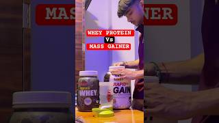 WHEY PROTEIN VS MASS GAINERFOR WEIGHT GAIN💪🏻 viralshorts shorts supplements [upl. by Zailer]