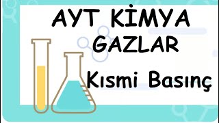 Kısmi Basınç GAZLAR AYT11Sınıf Kimya 24 [upl. by Feilak505]