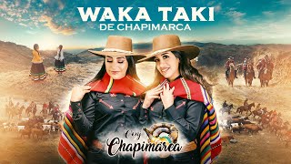 WAKA TAKI DE CHAPIMARCA  CHAPIMARCA  VIDEO OFICIAL 4K [upl. by Dame133]